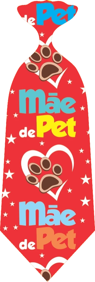 Fita Pet Dia Das Mães